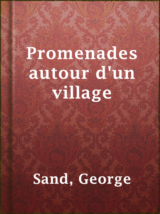 Title details for Promenades autour d'un village by George Sand - Available